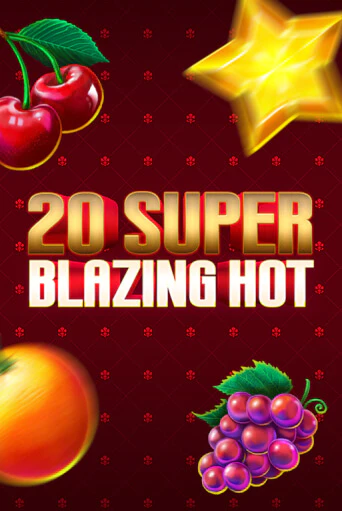Демо версия игры 20 Super Blazing Hot | VAVADA BY 
