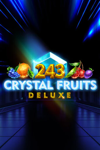 Демо версия игры 243 Crystal Fruits Deluxe | VAVADA BY 