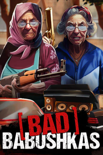 Демо версия игры Bad Babushkas | VAVADA BY 
