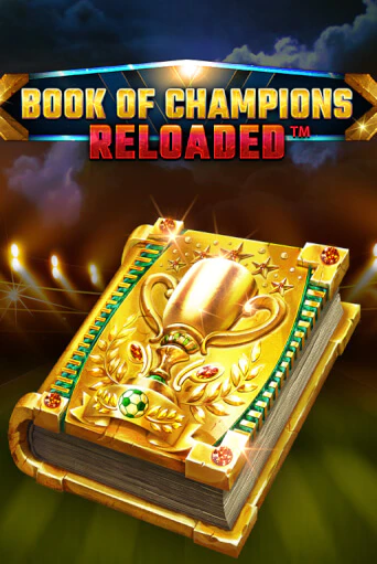 Демо версия игры Book Of Champions Reloaded | VAVADA BY 