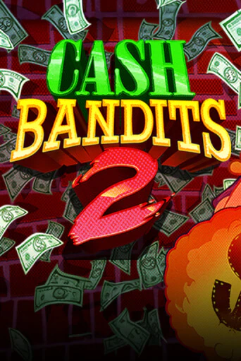 Демо версия игры Cash Bandits 2 | VAVADA BY 