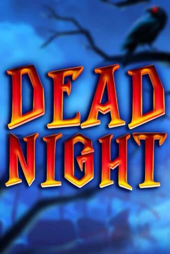 Демо версия игры Dead Night | VAVADA BY 