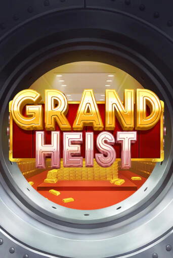 Демо версия игры Grand Heist | VAVADA BY 