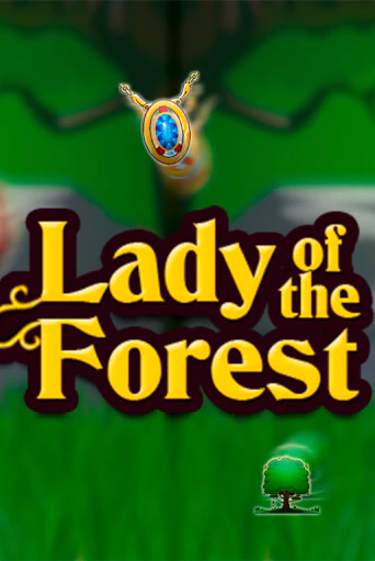 Демо версия игры Lady of the Forest | VAVADA BY 