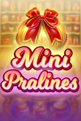 Демо версия игры Mini Pralines | VAVADA BY 