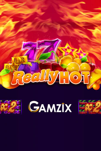 Демо версия игры Really Hot | VAVADA BY 