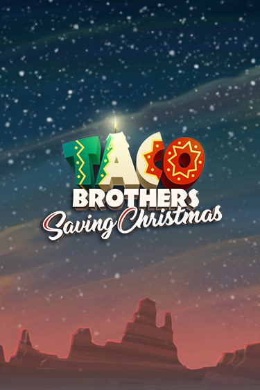 Демо версия игры Taco Brothers Saving Christmas | VAVADA BY 