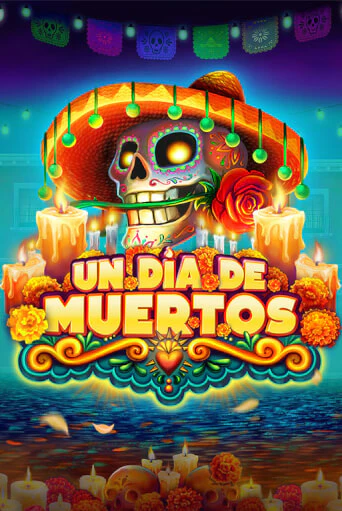 Демо версия игры Un Dia De Muertos | VAVADA BY 