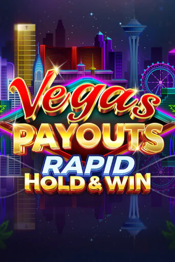 Демо версия игры Vegas Payouts Rapid Hold & Win | VAVADA BY 